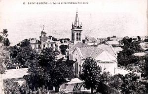 ALGER-SAINT-EUGENE - L'EGLISE ET LE CHATEAU SAINT-LOUIS